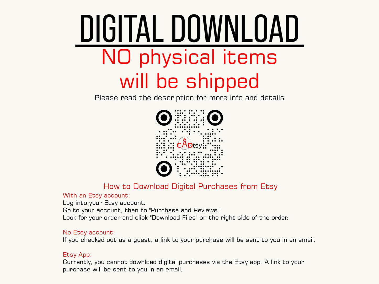 CADtsy digital download notice: DIGITAL DOWNLOAD. NO physical items will be shipped. And QR code with a link to https://cadtsy.com/ website